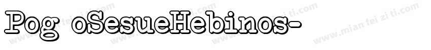 Pog oSesueHebinos字体转换